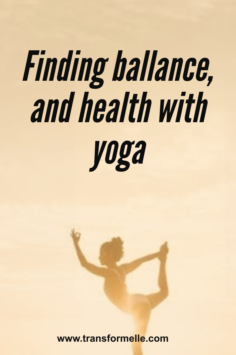 Finding ballance and health with yoga