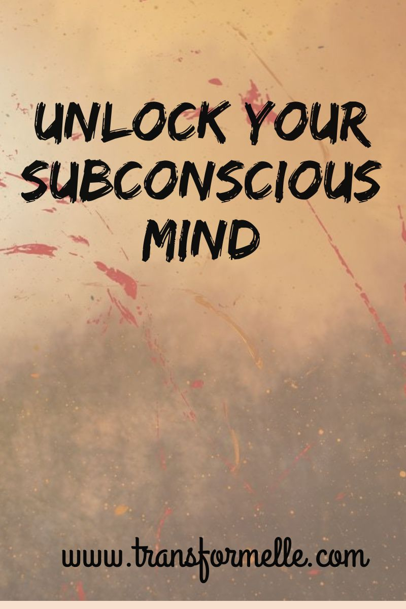 unlock the subconscious mind