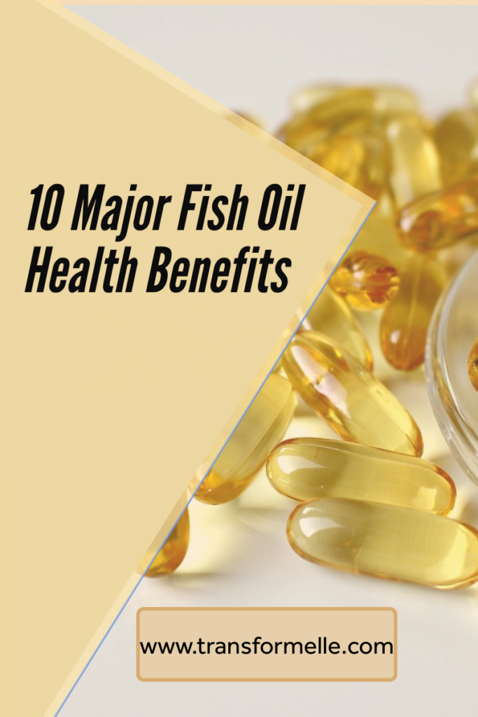 10 Major Fish Oil Health Benefits Transformelle