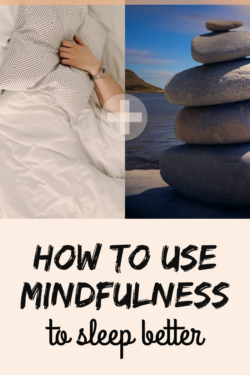 Mindfulness practices for promoting better sleep