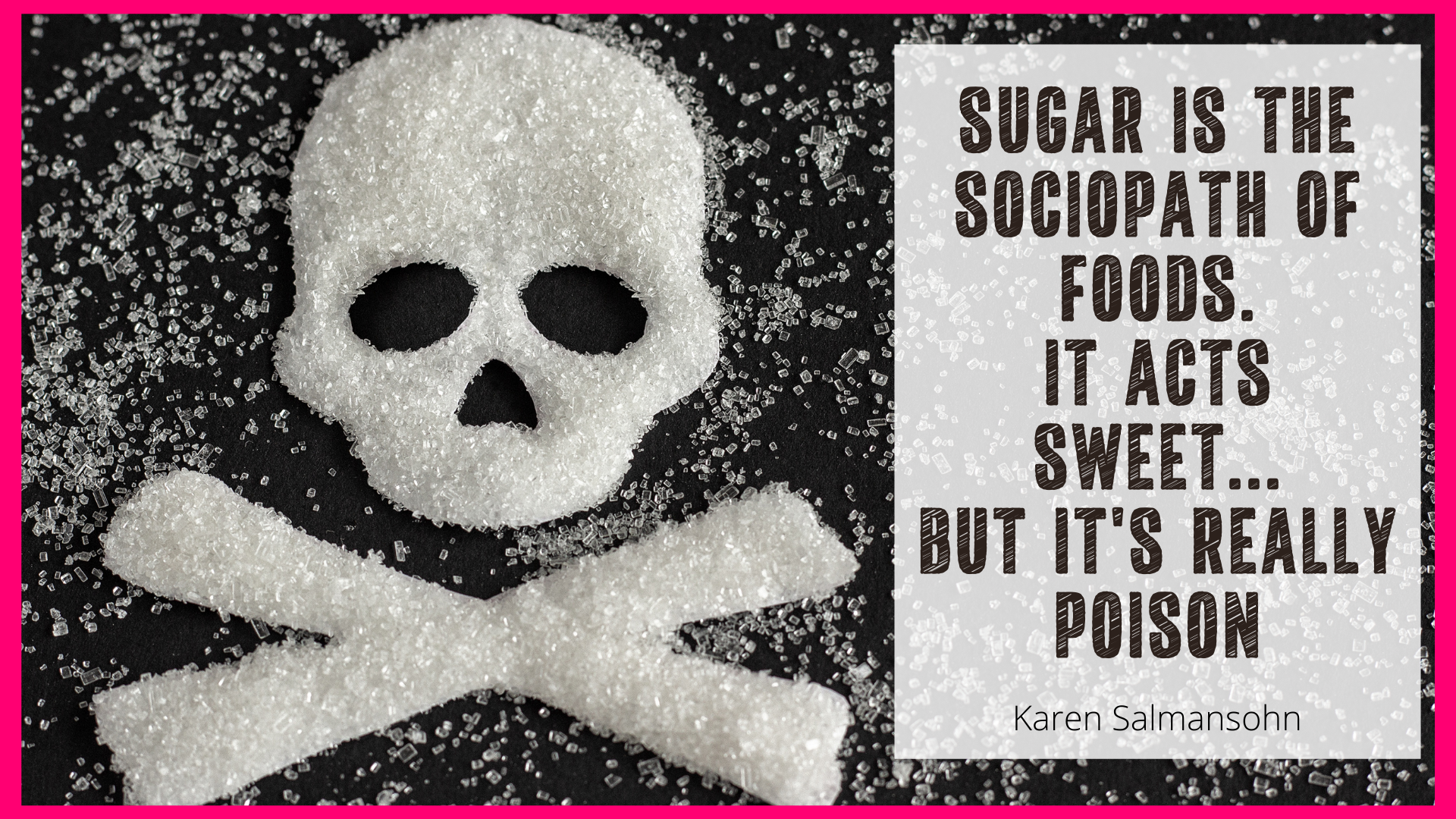 quote sugar is poison